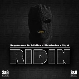 ดาวน์โหลดและฟังเพลง Ridin (Explicit) พร้อมเนื้อเพลงจาก Buggamaroo