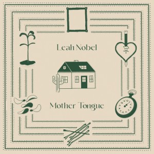 อัลบัม Mother Tongue ศิลปิน Leah Nobel