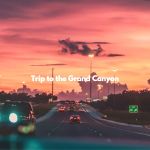 Hotel Music Deluxe的專輯Trip to the Grand Canyon
