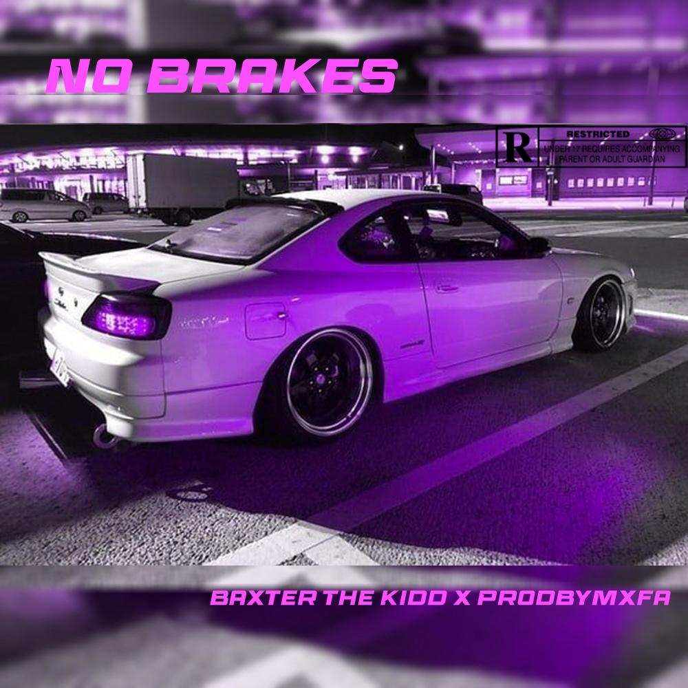 NO BRAKES (Explicit)