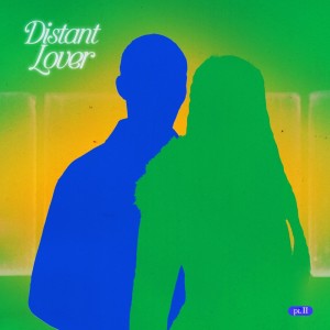 ดาวน์โหลดและฟังเพลง Distant Lover Pt. II พร้อมเนื้อเพลงจาก Black Party