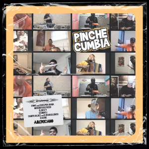 อัลบัม Pinche Cumbia (feat. Ozomatli, Itawe & El Gran Silencio) ศิลปิน El Dusty