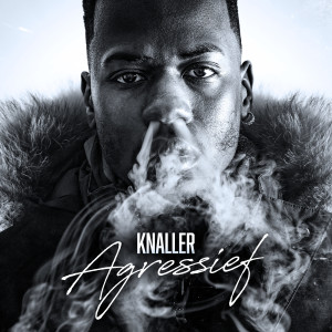Album Agressief (Explicit) oleh Knaller