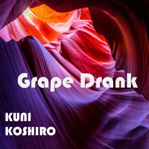 อัลบัม Grape Drank ศิลปิน Koshiro