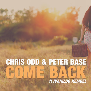ดาวน์โหลดและฟังเพลง Come Back (Original Mix) พร้อมเนื้อเพลงจาก Chris Odd