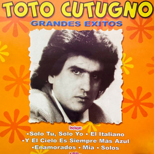 Toto Cutugno的專輯Grandes Exitos