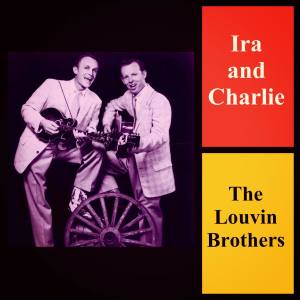 The Louvin Brothers的專輯Ira and Charlie