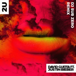 收聽David Guetta的2U (feat. Justin Bieber) (DJ Sub Zero Remix)歌詞歌曲