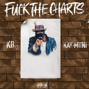 KB (Kevin Boy)的專輯Fuck the Charts (Explicit)