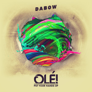 Listen to Olé song with lyrics from Dabow