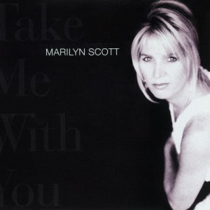 ดาวน์โหลดและฟังเพลง Take Me with You พร้อมเนื้อเพลงจาก Marilyn Scott