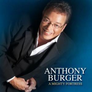 อัลบัม A Mighty Fortress ศิลปิน Anthony Burger