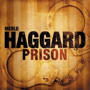 Merle Haggard的專輯Prison