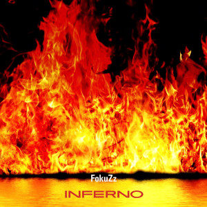 收听FokuZz的Inferno歌词歌曲