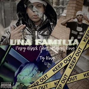 ดาวน์โหลดและฟังเพลง Una Familia (feat. Papy Black & TyKing) พร้อมเนื้อเพลงจาก Maicol King