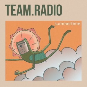 ดาวน์โหลดและฟังเพลง Summertime พร้อมเนื้อเพลงจาก Team.radio