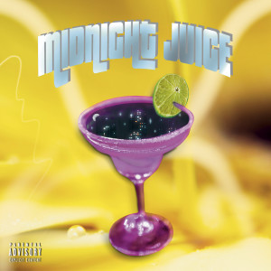 Album Midnight Juice (Explicit) from FlexLoc