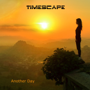 收聽Timescape的Another Day歌詞歌曲