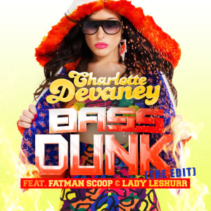 Dengarkan Bass Dunk (Naems & BLKWHT Club Mix) lagu dari Charlotte Devaney dengan lirik