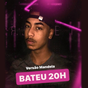 收聽MC NT的Bateu 20H - Versão Mandela歌詞歌曲