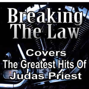 Listen to Breaking the Law song with lyrics from Breaking the Law