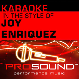 ดาวน์โหลดและฟังเพลง Tell Me How You Feel (Karaoke Instrumental Track)[In the style of Joy Enriquez] พร้อมเนื้อเพลงจาก ProSound Karaoke Band