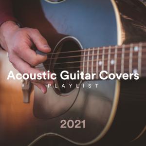อัลบัม Acoustic Guitar Covers Playlist 2021 ศิลปิน Django Wallace