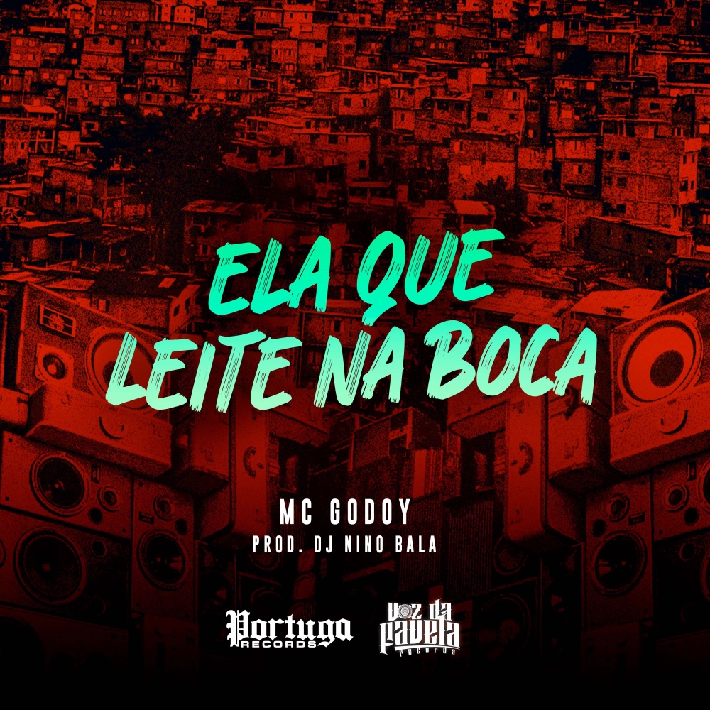 Ela Que Leite Na Boca (Explicit)