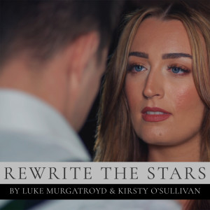 ดาวน์โหลดและฟังเพลง Rewrite the Stars พร้อมเนื้อเพลงจาก Luke Murgatroyd