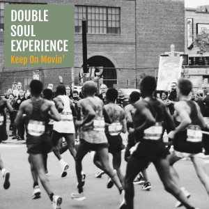 Double Soul Experience的專輯Keep on Moving