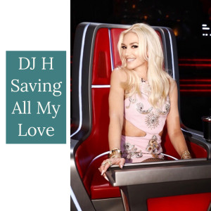 Listen to Saving All My Love song with lyrics from DJ H