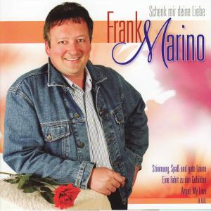 อัลบัม Frank Marino - Schenk mit deine Liebe ศิลปิน Frank Marino