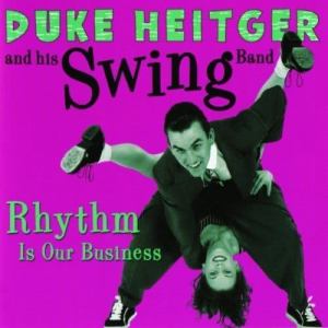 Duke Heitger & His Swing Band的專輯Rhythm Is Our Business