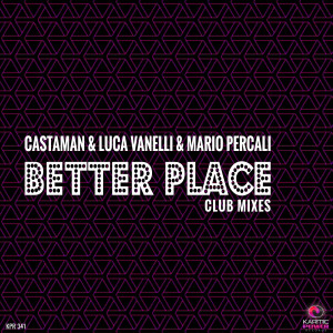 Album Better Place (Club Mixes) oleh Castaman
