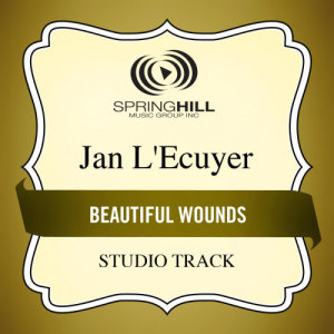 收聽Jan L'Ecuyer的Beautiful Wounds歌詞歌曲