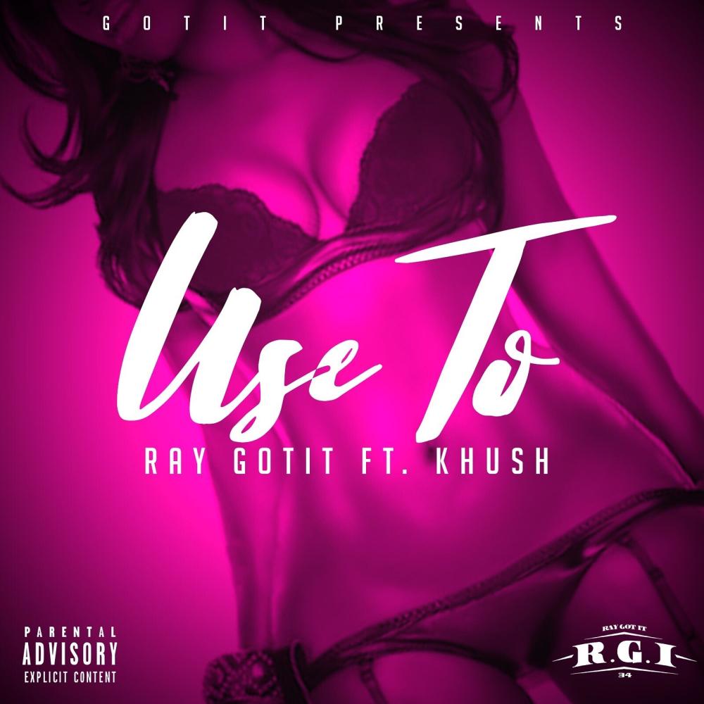 Use To (feat. Khush) (Explicit)
