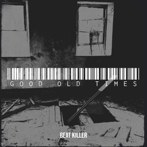 Album Good Old Times from Beat killer