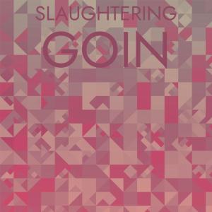 Various的专辑Slaughtering Goin