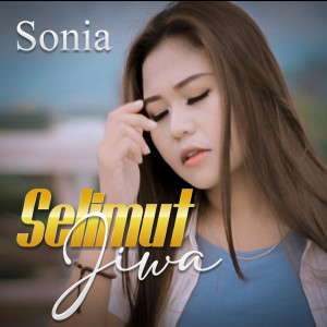 Dengarkan Selimut Jiwa (Slow Rock) lagu dari Sonia dengan lirik