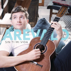 ดาวน์โหลดและฟังเพลง Sin Ti Mi Vida พร้อมเนื้อเพลงจาก Arévalo