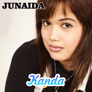 Listen to Kanda song with lyrics from Junaida