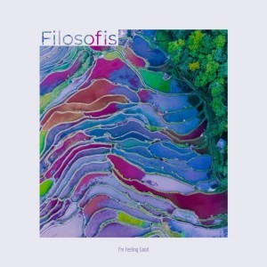 Dengarkan I'm Feelin Good lagu dari Filosofis dengan lirik