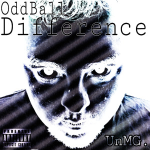 收听Oddball的Difference (Explicit)歌词歌曲