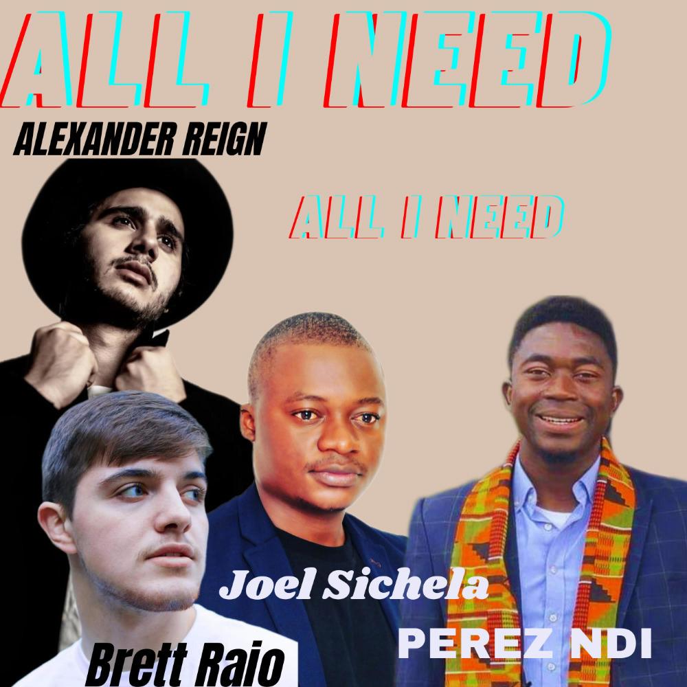 All I Need (feat. Brett Raio, Joel Sichela & Perez Ndi) (Radio Edit)