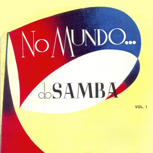 Djalma Ferreira的專輯No Mundo do Samba Vol. 1