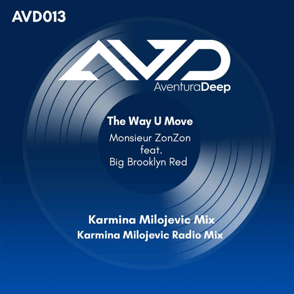 The Way U Move (Karmina Milojevic Radio Mix)
