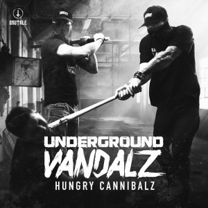 Album Hungry cannibalz (Explicit) from Underground Vandalz