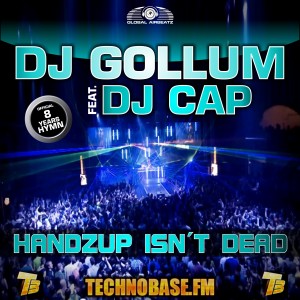 收聽DJ Gollum的Handzup Isn't Dead (8 Years Technobase.fm Hymn) (Ced Tecknoboy Edit)歌詞歌曲