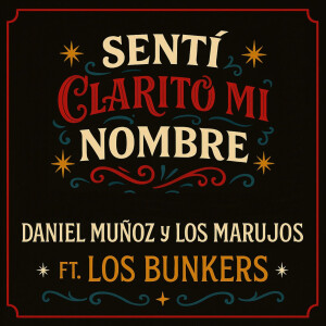 Los Bunkers的專輯Sentí Clarito mi Nombre