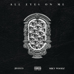 Jhayco的專輯All Eyes On Me (Explicit)